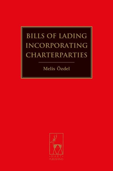 bokomslag Bills of Lading Incorporating Charterparties