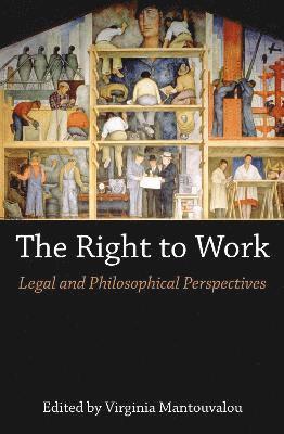Virginia Mantouvalou - Right to Work, Häftad