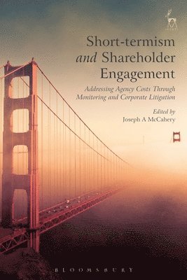 Joseph A McCahery - Short-termism and Shareholder Engagement, Inbunden