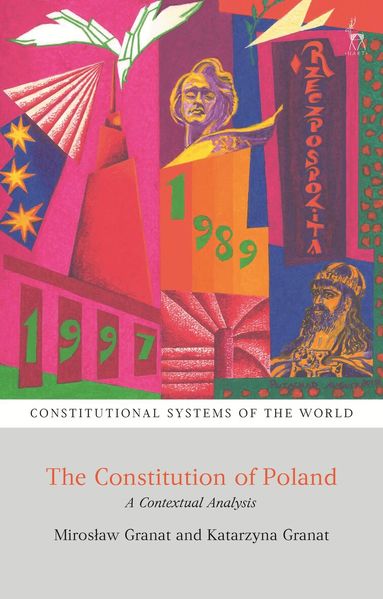 Miroslaw Granat, Katarzyna Granat, Peter Leyland - Constitution of Poland, Inbunden