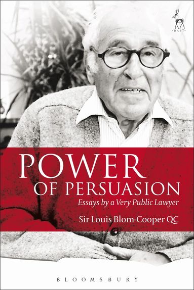 Louis Blom-Cooper - Power of Persuasion, Häftad