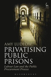 bokomslag Privatising Public Prisons