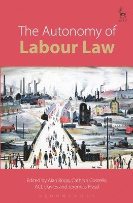 The Autonomy of Labour Law 1