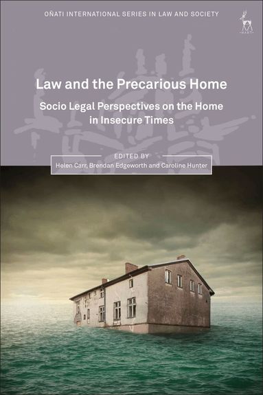 Helen Carr, Brendan Edgeworth, Caroline Hunter - Law and the Precarious Home, Inbunden