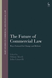 bokomslag The Future of Commercial Law