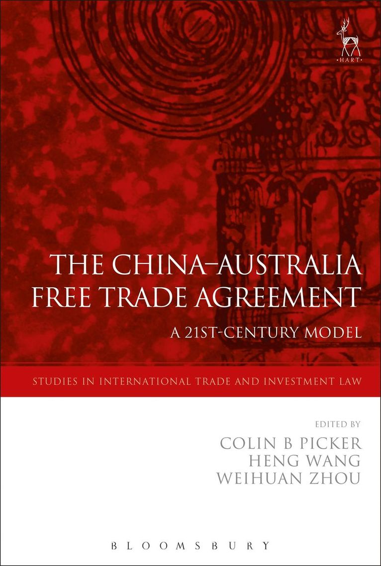 Colin Picker, Heng Wang, Weihuan Zhou - China-Australia Free Trade Agreement, Inbunden