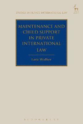 Maintenance and Child Support in Private International Law 1