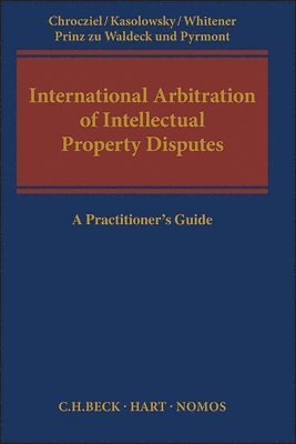 International Arbitration of Intellectual Property Disputes 1