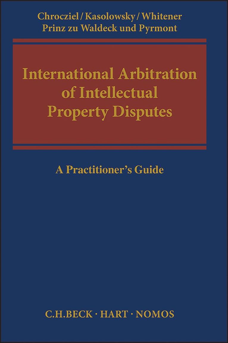 International Arbitration of Intellectual Property Disputes 1