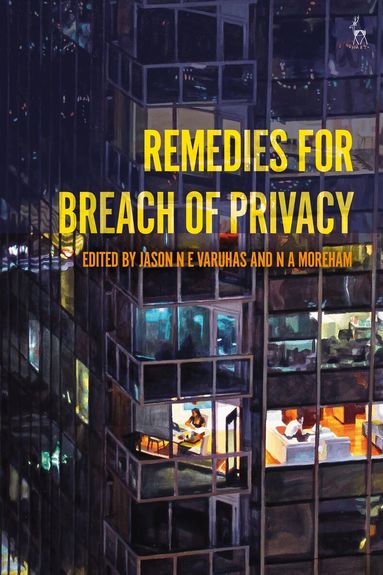 Jason NE Varuhas, Nicole Moreham - Remedies for Breach of Privacy, Inbunden
