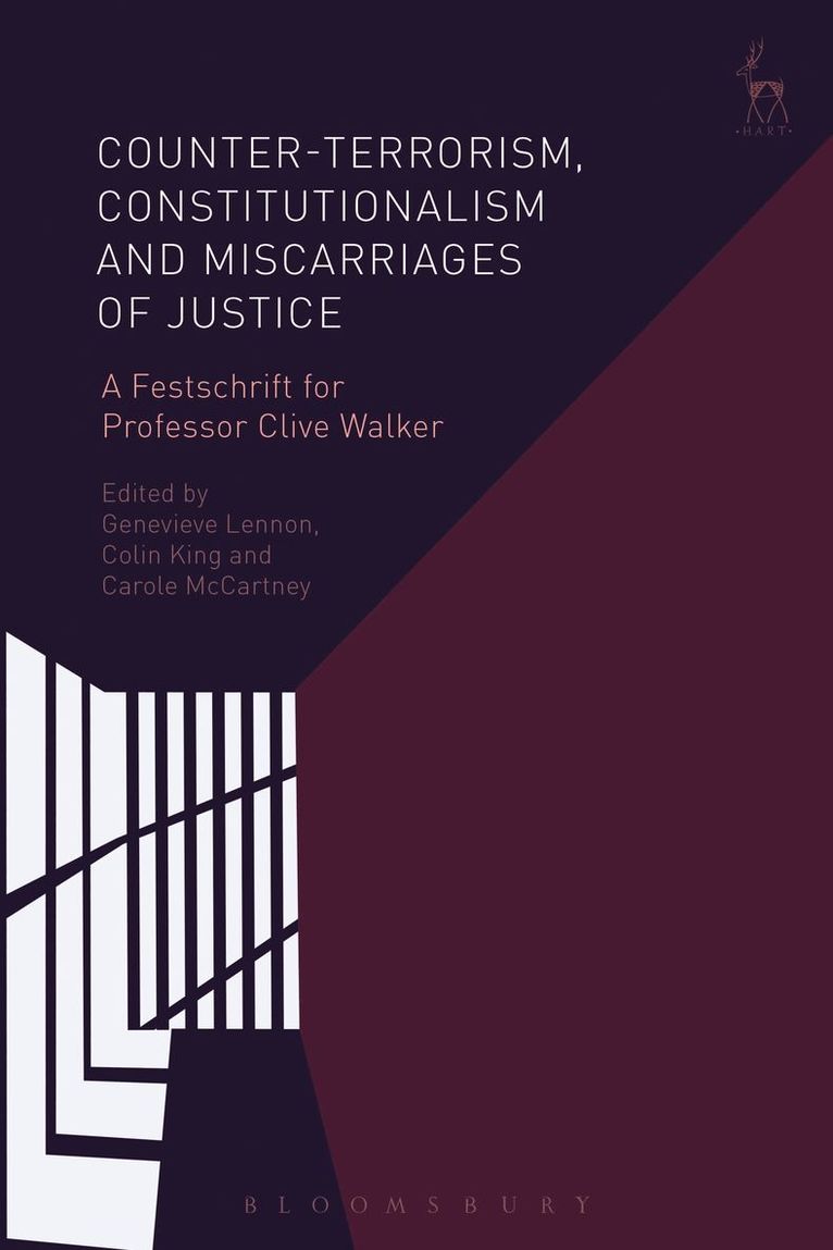 Genevieve Lennon, Colin King, Carole McCartney, Genevieve (University of Strathclyde) Lennon, Dr Colin (University of Sussex) King, Dr Carole (Northumbria University) McCartney - Counter-terrorism, Constitutionalism and Miscarriages of Justice, Inbunden