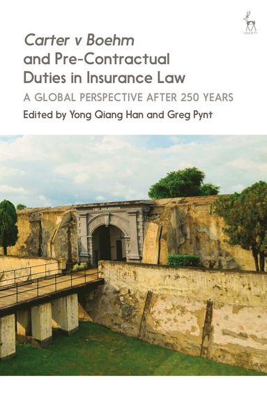 bokomslag Carter v Boehm and Pre-Contractual Duties in Insurance Law