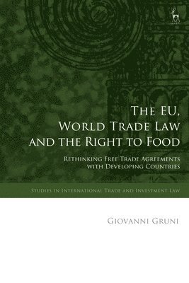 bokomslag EU, World Trade Law and the Right to Food