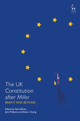 The UK Constitution after Miller 1