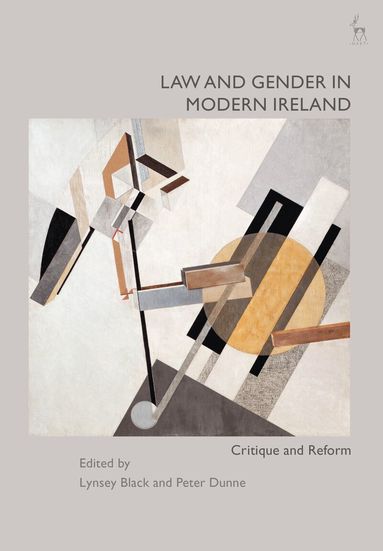 Lynsey Black, Peter Dunne - Law and Gender in Modern Ireland, Inbunden