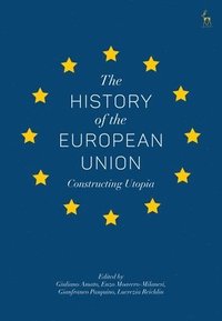 bokomslag The History of the European Union
