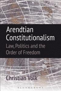 bokomslag Arendtian Constitutionalism