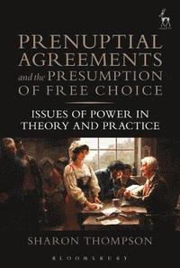 bokomslag Prenuptial Agreements and the Presumption of Free Choice