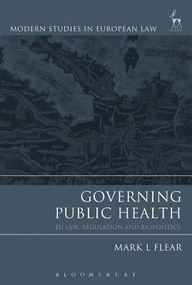 Mark L Flear, Mark Flear - Governing Public Health, Häftad