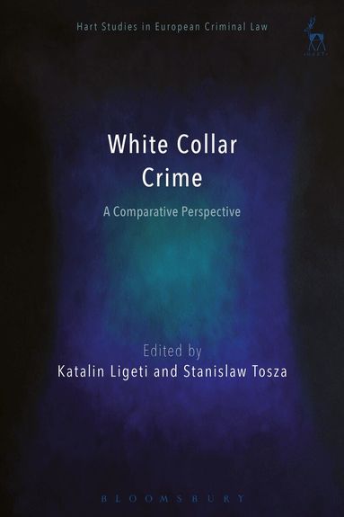 Katalin Ligeti, Stanislaw Tosza - White Collar Crime, Inbunden