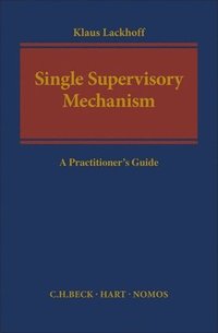 bokomslag The Single Supervisory Mechanism