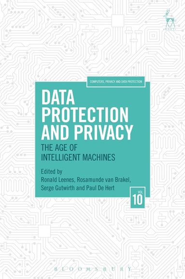 Ronald Leenes, Rosamunde van Brakel, Serge Gutwirth, Paul De Hert - Data Protection and Privacy, Volume 10, Inbunden
