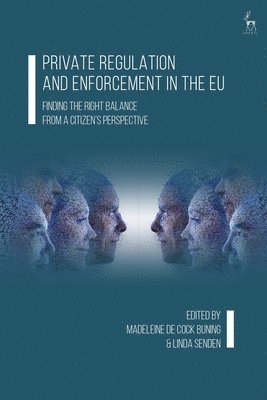 Private Regulation and Enforcement in the EU 1