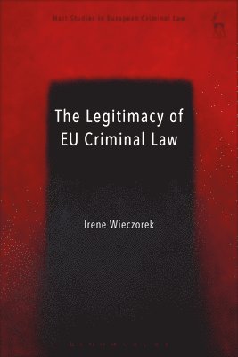 bokomslag The Legitimacy of EU Criminal Law