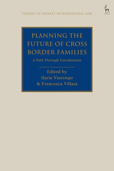Ilaria Viarengo, Francesca C Villata - Planning the Future of Cross Border Families, Inbunden