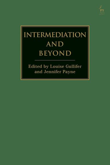 Louise Gullifer, Jennifer Payne - Intermediation and Beyond, Inbunden