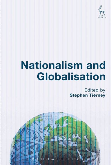 Stephen Tierney - Nationalism and Globalisation, Häftad