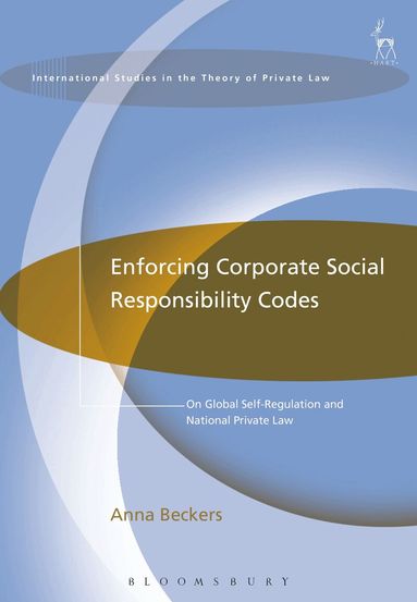 Anna Beckers, Hugh Collins - Enforcing Corporate Social Responsibility Codes, Häftad