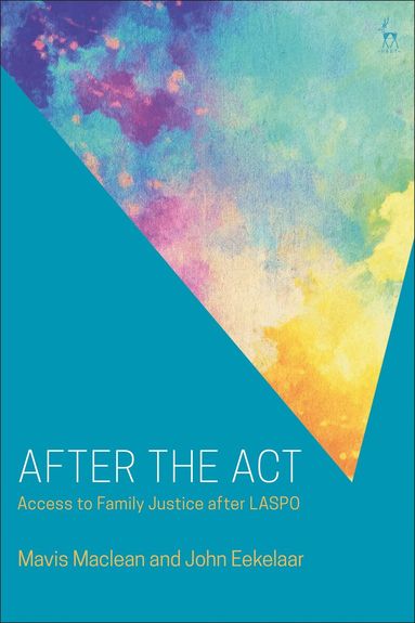 Mavis Maclean, John Eekelaar - After the Act, Inbunden