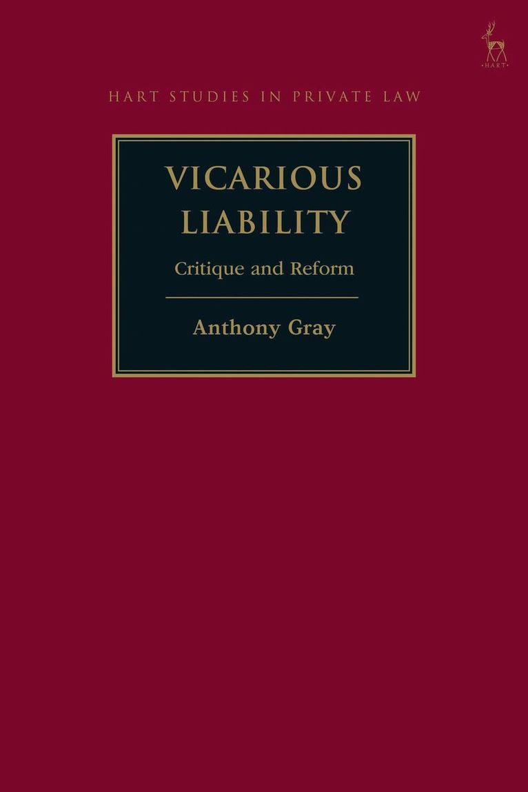 Anthony Gray - Vicarious Liability, Inbunden