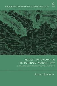 bokomslag Private Autonomy in EU Internal Market Law