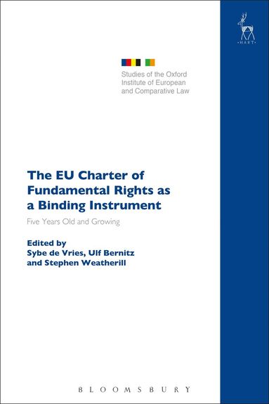 Sybe de Vries, Ulf Bernitz, Stephen Weatherill - EU Charter of Fundamental Rights as a Binding Instrument, Häftad