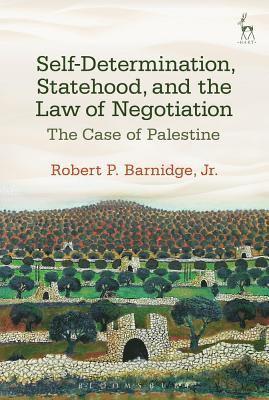 bokomslag Self-Determination, Statehood, and the Law of Negotiation