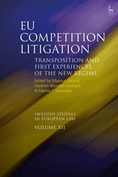Magnus Strand, Vladimir Bastidas, Marios C Iacovides - EU Competition Litigation, Inbunden