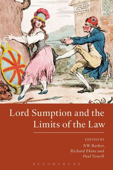 Richard Ekins, Paul Yowell, NW Barber - Lord Sumption and the Limits of the Law, Häftad