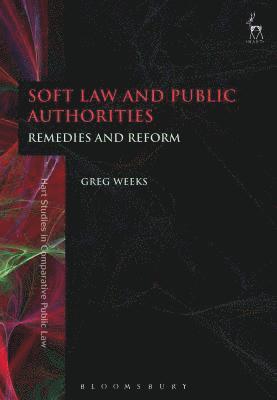 Greg Weeks - Soft Law and Public Authorities, Häftad