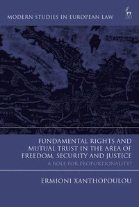 bokomslag Fundamental Rights and Mutual Trust in the Area of Freedom, Security and Justice