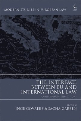 The Interface Between EU and International Law 1