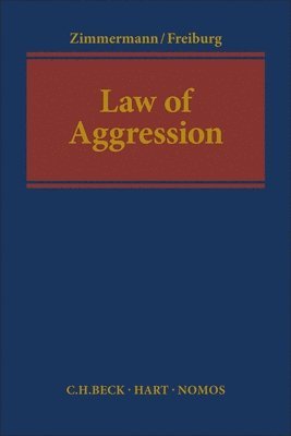 Andreas Zimmermann, Elisa Freiburg - Aggression Under the Rome Statute, Inbunden