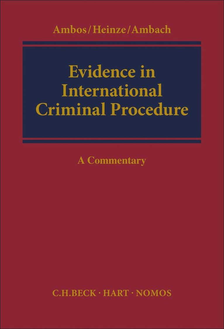 Evidence in International Criminal Procedure