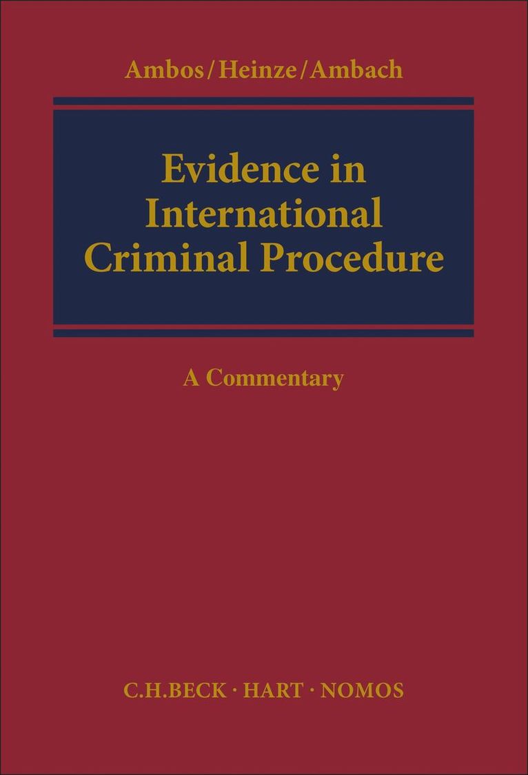 Evidence in International Criminal Procedure 1