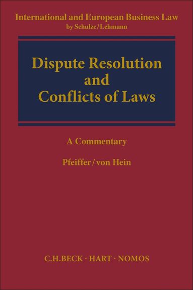 Thomas Pfeiffer, Jan von Hein - Dispute Resolution and Conflict of Laws, Inbunden