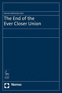 bokomslag The End of the Ever Closer Union