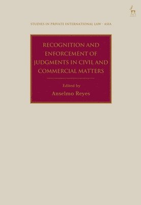 Recognition and Enforcement of Judgments in Civil and Commercial Matters 1