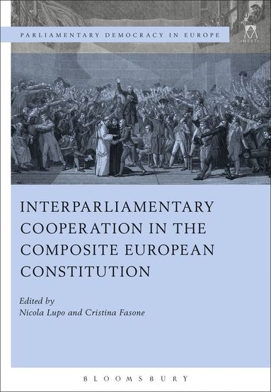 Nicola Lupo, Cristina Fasone - Interparliamentary Cooperation in the Composite European Constitution, Häftad