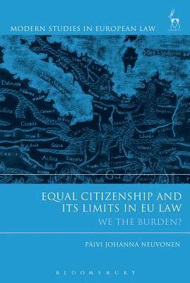 Equal Citizenship and Its Limits in EU Law 1